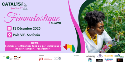 Sommet Femmetastique Guinée 2025- Les femmes réinventent l’entrepreneuriat vert